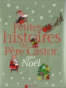 petites_histoires_du_pre_castor_pour_noel