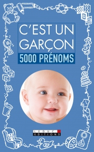 C_est_un_garcon_5000_prenoms_2010