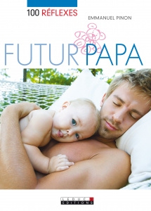 100_reflexes_futur_papa