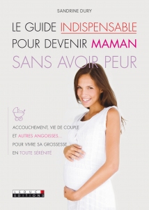 Le_guide_indipensable_pour_devenir_maman_sans_avoir_peur