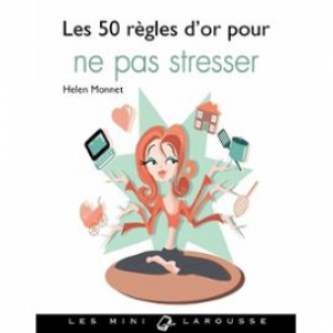 50-regles-d-or-pour-ne-pas-stresser-de-helene-monnet-973779750_ML