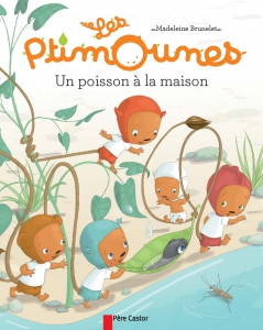 Les_ptimounes_-_Un_poisson__la_maison