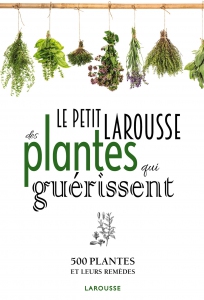 Le_Petit_Larousse_des_plantes_qui_guerissent