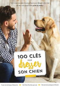 100_cles_pour_dresser_son_chien_2019