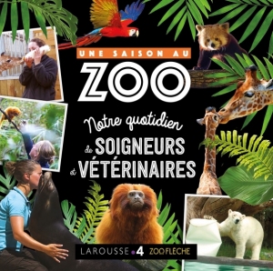 UNE_SAISON_AU_ZOO_-_Au_quotidien_avec_soigneurs_et_veterinaire