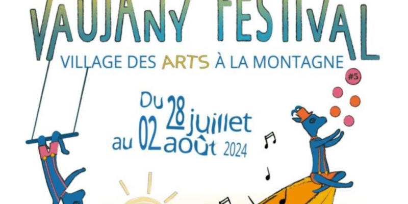 Vaujany Festival du 2_ juillet au 2 aout