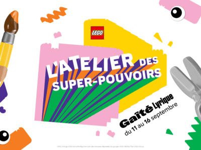 l'Atelier des super-pouvoirs ouvre ses portes du 11 au 16 septembre